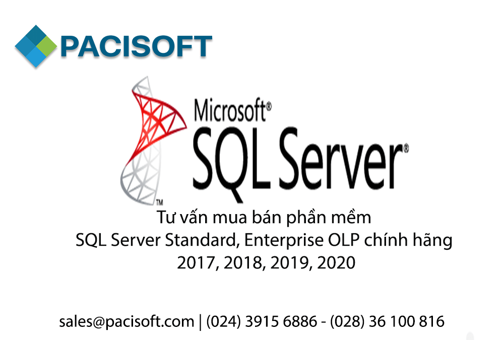 Tư vấn mua bán phần mềm SQL Server Standard, Enterprise OLP chính hãng 2019, 2022