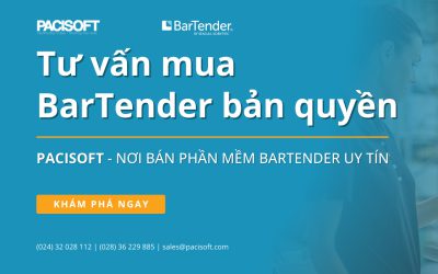 Tư vấn mua BarTender bản quyền – Nơi bán phần mềm BarTender uy tín