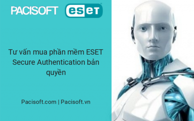Tư vấn mua phần mềm ESET Secure Authentication bản quyền