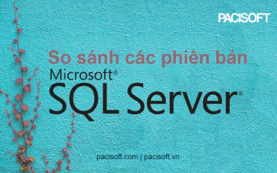So sánh sự khác nhau của các bản SQL Server