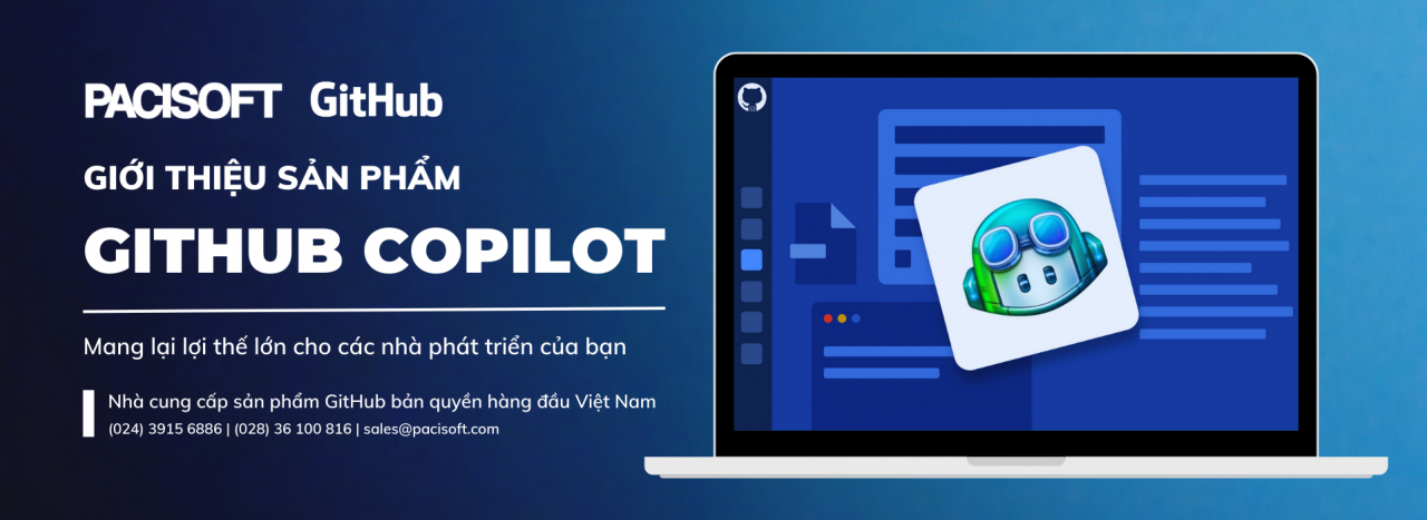 Giới Thiệu Sản Phẩm GitHub Copilot Bản Quyền Cho Doanh Nghiệp