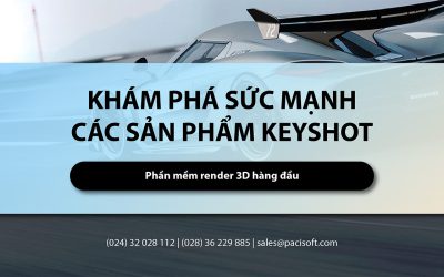 Khám phá sức mạnh các sản phẩm của Keyshot: Phần mềm render 3D hàng đầu