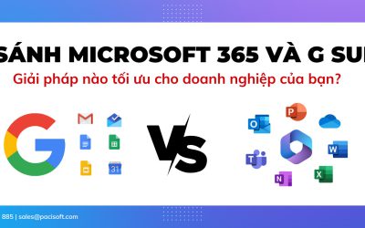 So sánh Microsoft 365 và G Suite: Giải pháp nào tối ưu cho doanh nghiệp của bạn?
