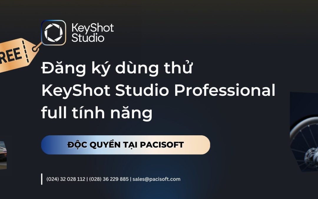 [MIỄN PHÍ] Đăng ký dùng thử KeyShot Studio Professional 2024 full tính năng