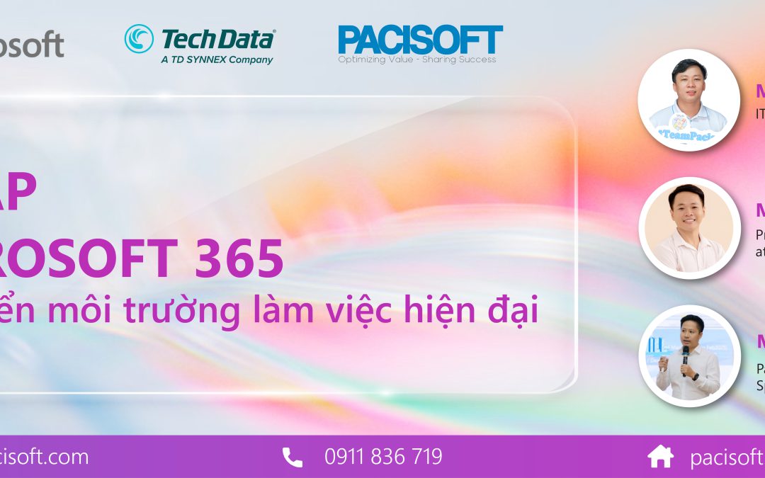 [RECAP WEBINAR] Microsoft 365 – Phát triển môi trường làm việc hiện đại