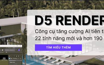 D5 Render 2.8 | Nâng cao trải nghiệm thiết kế với AI và các tính năng mới