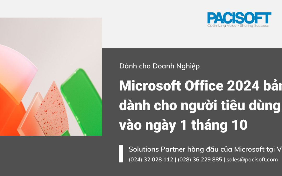 Ra mắt Microsoft Office LTSC 2024 | Office vĩnh viễn cho doanh nghiệp khả dụng từ 01/10/2024