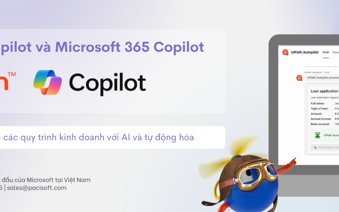 UiPath Autopilot và Microsoft 365 Copilot: Dẫn đầu chuyển đổi các quy trình kinh doanh với các Agents AI và tự động hóa