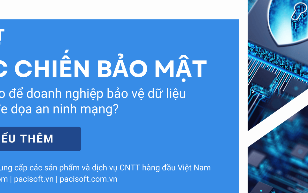 Cuộc chiến bảo mật: Làm thế nào để doanh nghiệp bảo vệ dữ liệu trước mối đe dọa an ninh mạng?