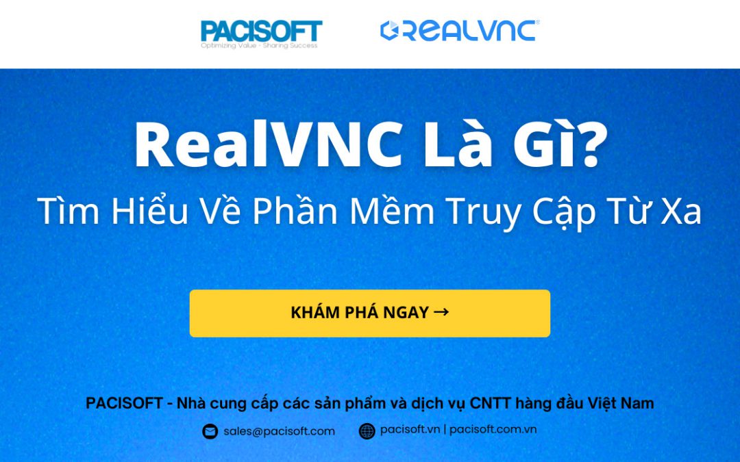 RealVNC Là Gì? Tìm Hiểu Về Phần Mềm Truy Cập Từ Xa